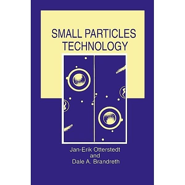 Small Particles Technology, Jan-Erik Otterstedt, Dale A. Brandreth