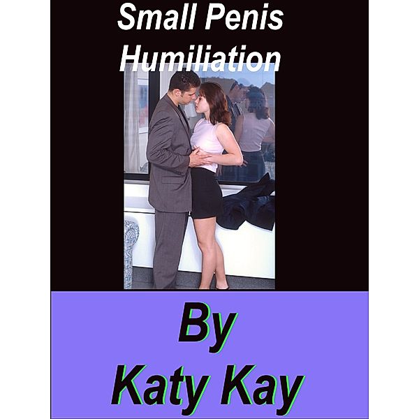 Small Penis Humiliation, Katie Kay