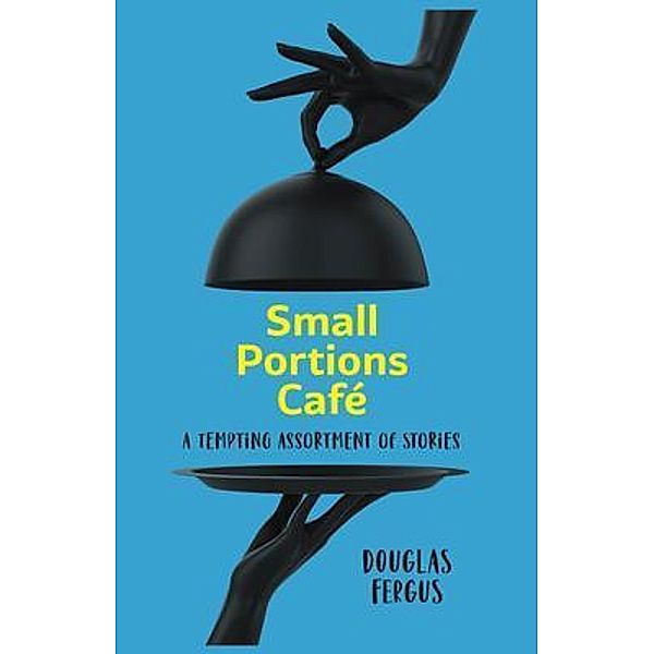 Small Portions Cafe, Douglas Fergus