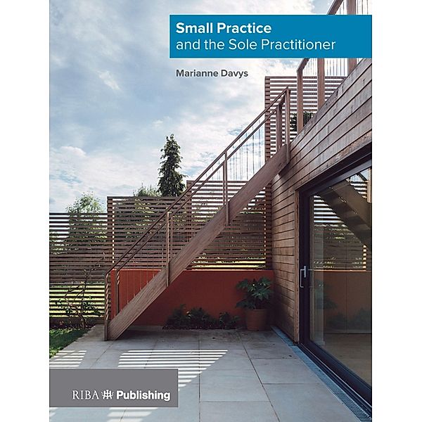 Small Practice and the Sole Practitioner, Marianne Davys Architects Ltd