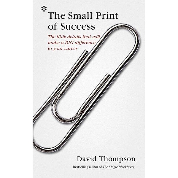 Small Print of Success, David Thompson