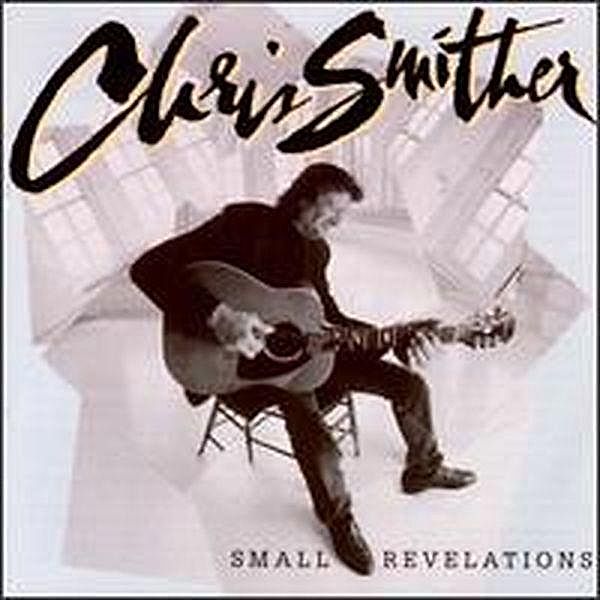 Small Revelations (Vinyl), Chris Smither