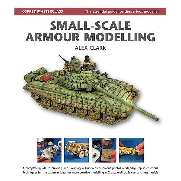 Small-Scale Armour Modelling, Alex Clark