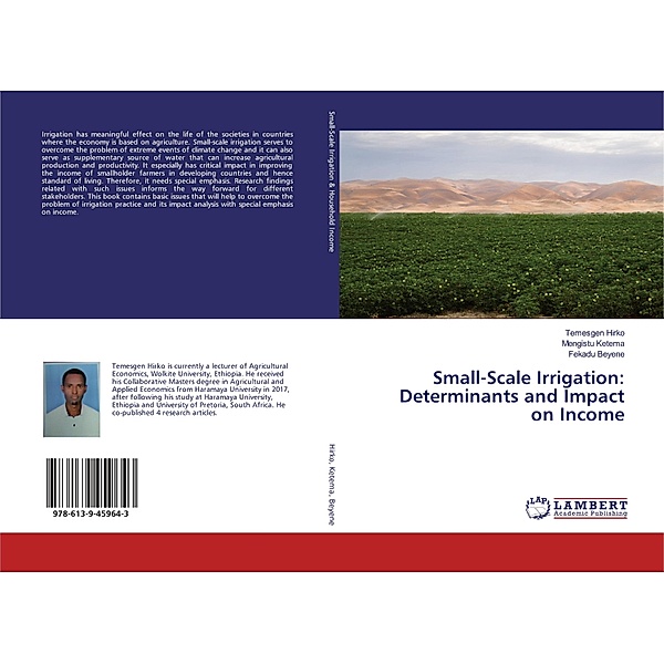 Small-Scale Irrigation: Determinants and Impact on Income, Temesgen Hirko, Mengistu Ketema, Fekadu Beyene
