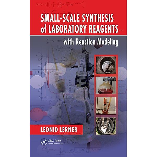 Small-Scale Synthesis of Laboratory Reagents with Reaction Modeling, Leonid Lerner