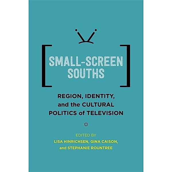 Small-Screen Souths / Southern Literary Studies