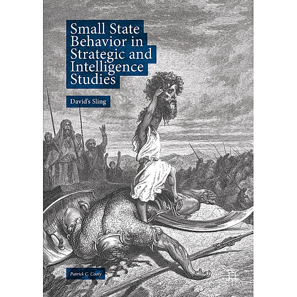 Small State Behavior in Strategic and Intelligence Studies, Patrick C. Coaty