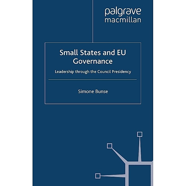 Small States and EU Governance / St Antony's Series, S. Bunse