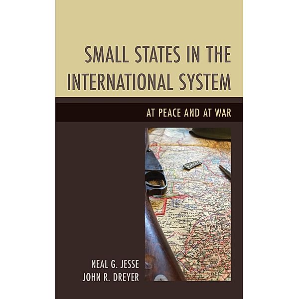 Small States in the International System, Neal G. Jesse, John R. Dreyer