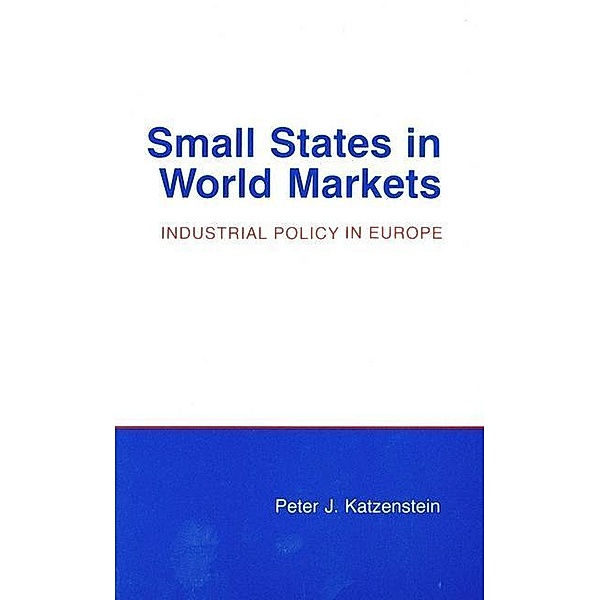 Small States in World Markets, Peter J. Katzenstein