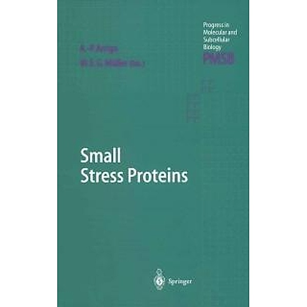 Small Stress Proteins / Progress in Molecular and Subcellular Biology Bd.28