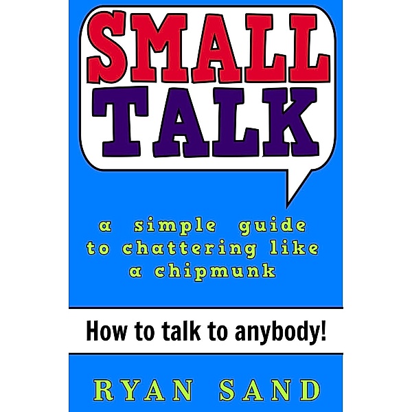Small Talk, Ryan Sand