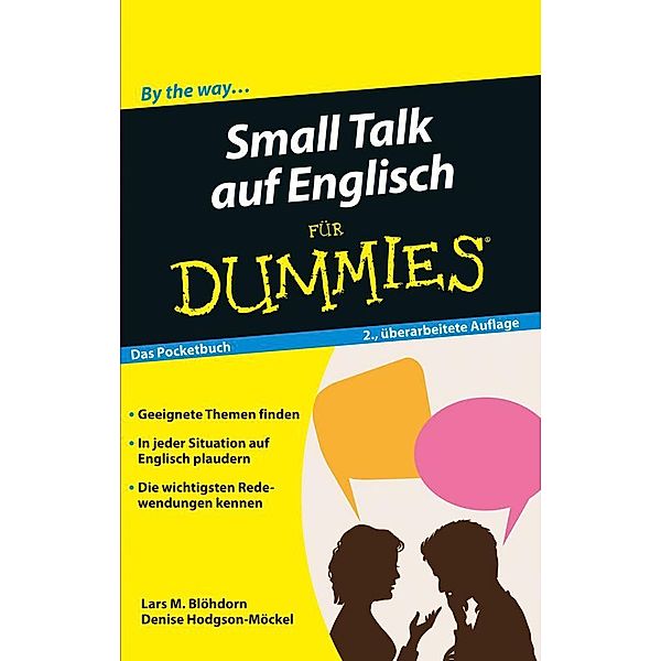 Small Talk auf Englisch für Dummies Das Pocketbuch / für Dummies, Lars M. Blöhdorn, Denise Hodgson-Möckel