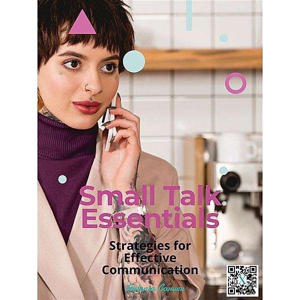 Small Talk Essentials, Arlenia Carver