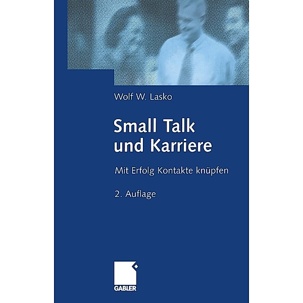 Small Talk und Karriere, Wolf Lasko