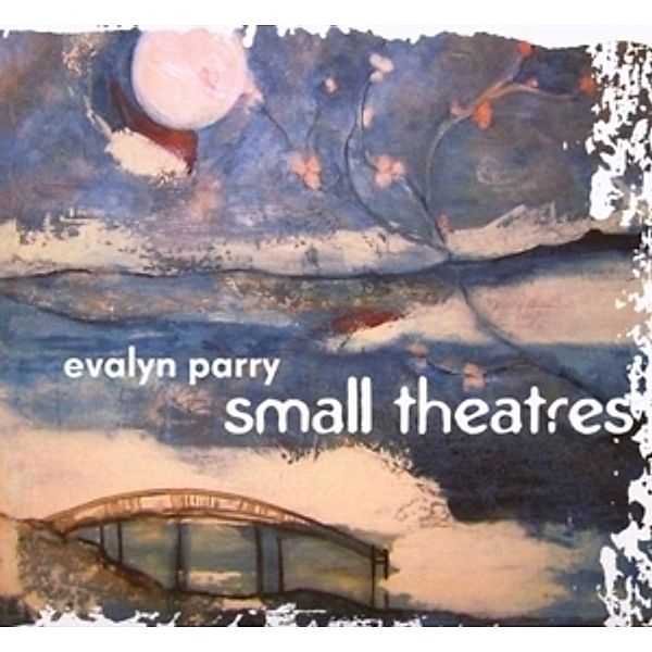 Small Theaters, Evalyn Parry