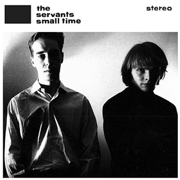 Small Time+Hey Hey We'Re The Manqués (Vinyl), The Servants