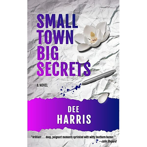 Small Town Big Secrets, Dee Harris
