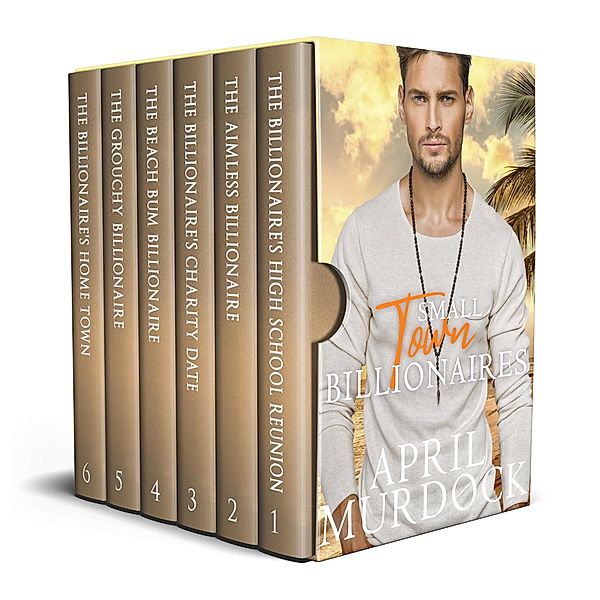 Small Town Billionaires Complete Series (Boxed Sets, #1) / Boxed Sets, April Murdock