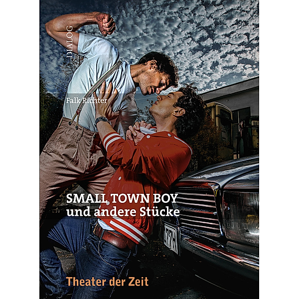 SMALL TOWN BOY und andere Stücke, Falk Richter
