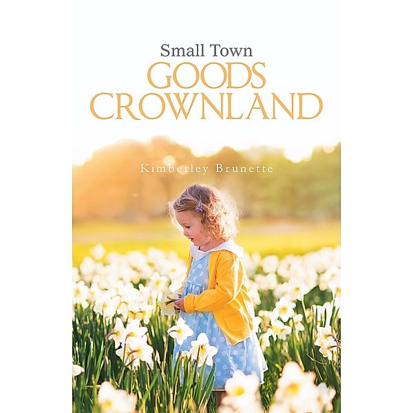 Small Town Goods Crownland, Kimberley Brunette