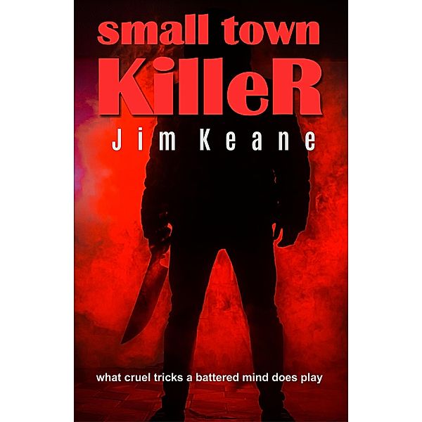 Small Town Killer, Jim Keane