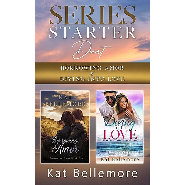 Small Town Romance Series Starter Duet, Kat Bellemore