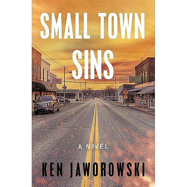 Small Town Sins, Ken Jaworowski