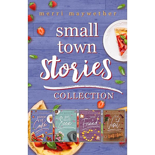Small Town Stories Collection: Small Town Clean Romance Novellas / Small Town Stories, Merri Maywether