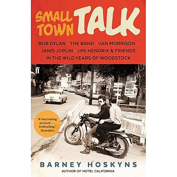 Small Town Talk, Barney Hoskyns