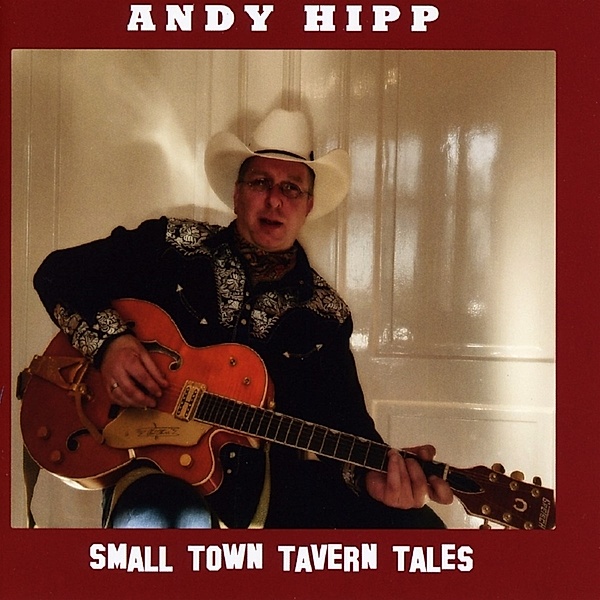 Small Town Tavern Tales, Andy Hipp