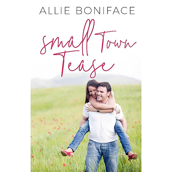 Small Town Tease, Allie Boniface