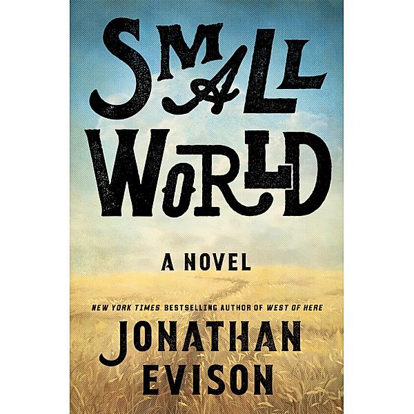 Small World, Jonathan Evison