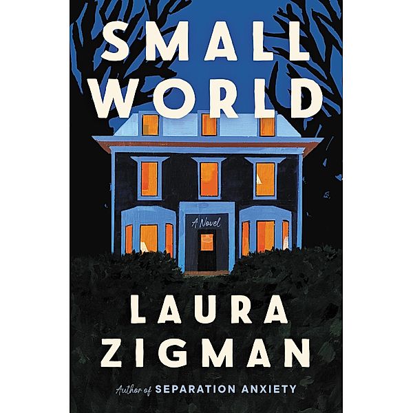 Small World, Laura Zigman