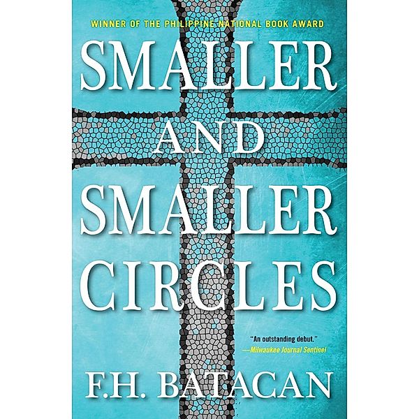 Smaller and Smaller Circles, F. H. Batacan