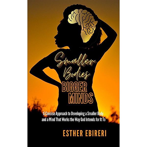 Smaller Bodies Bigger Minds, Esther Ebireri