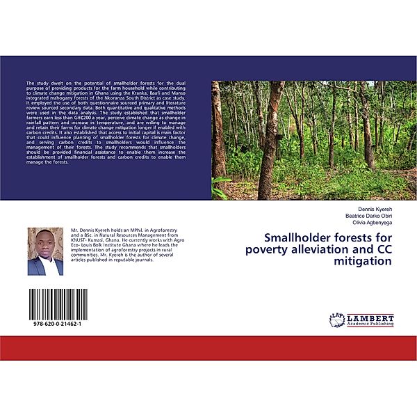 Smallholder forests for poverty alleviation and CC mitigation, Dennis Kyereh, Beatrice Darko Obiri, Olivia Agbenyega