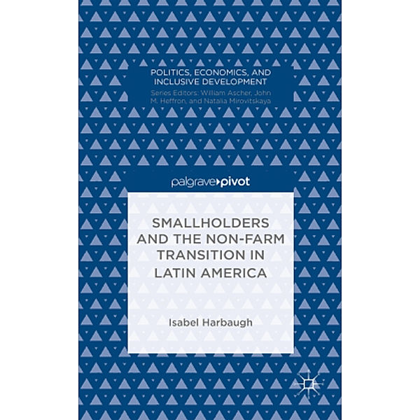 Smallholders and the Non-Farm Transition in Latin America, I. Harbaugh