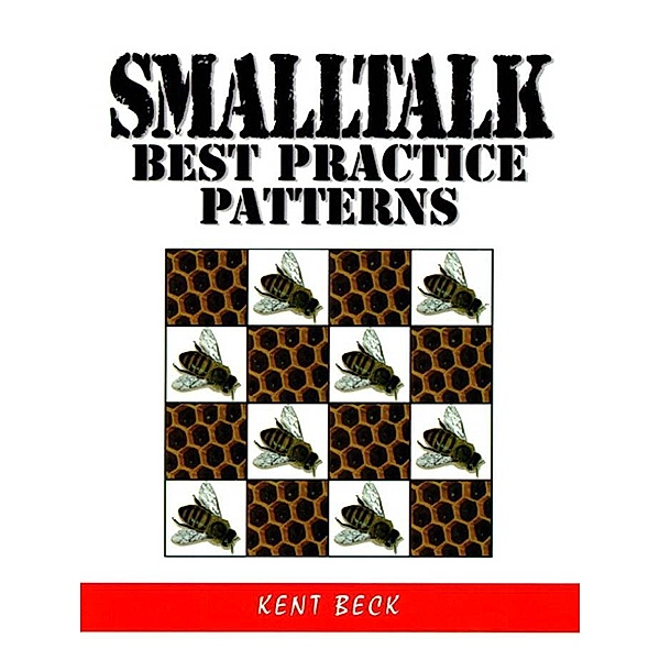 Smalltalk Best Practice Patterns, Beck Kent