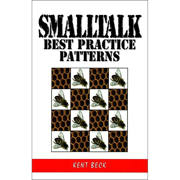 Smalltalk Best Practice Patterns, Kent Beck