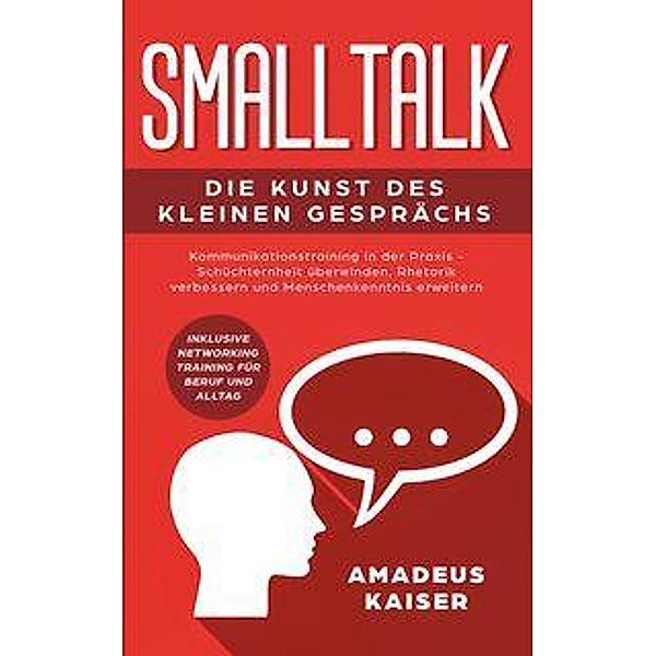 Smalltalk - Die Kunst des kleinen Gesprächs, Audio-CD, MP3, Amadeus Kaiser