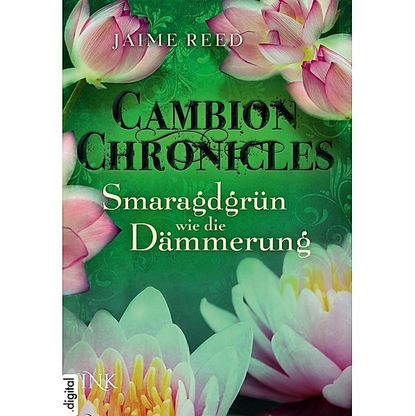 Smaragdgrün wie die Dämmerung / Cambion Chronicles Bd.2, Jaime Reed