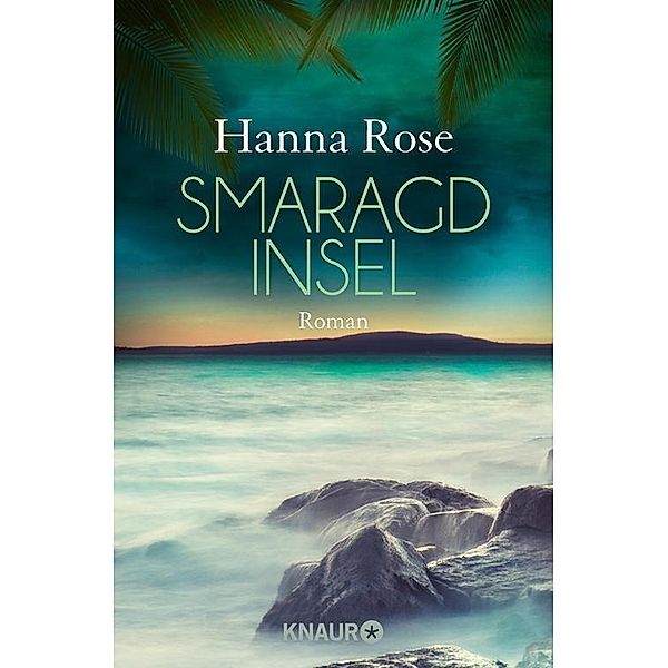 Smaragdinsel, Hanna Rose
