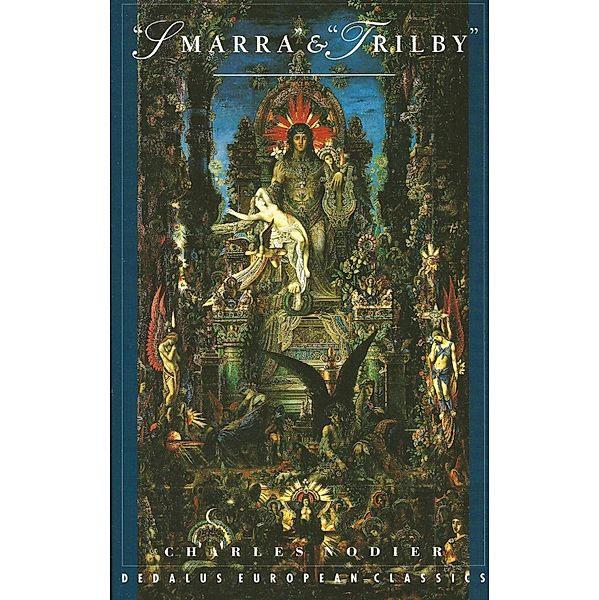 Smarra & Trilby / Dedalus European Classics Bd.0, Charles Nodier, Judith Landry