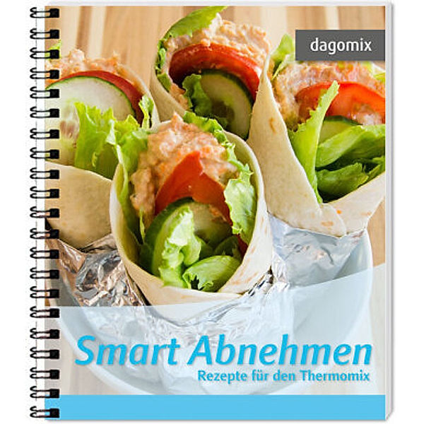 Smart Abnehmen - Rezepte für den Thermomix, Andrea Dargewitz, Gabriele Dargewitz