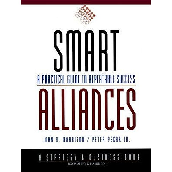Smart Alliances, John R. Harbison, Peter Pekar