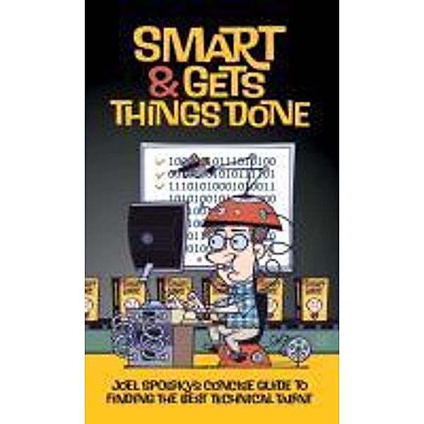 Smart and Gets Things Done, Avram Joel Spolsky