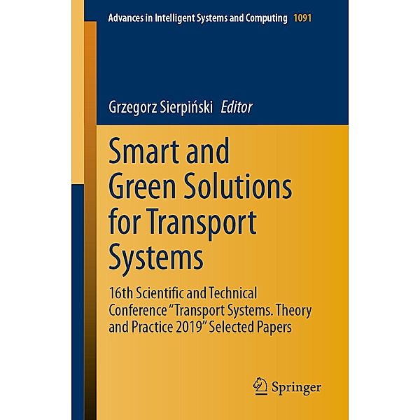 Smart and Green Solutions for Transport Systems / Advances in Intelligent Systems and Computing Bd.1091