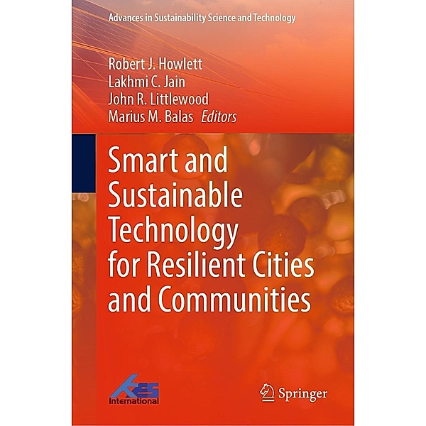 Smart and Sustainable Technology for Resilient Cities and Communities / Advances in Sustainability Science and Technology