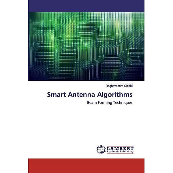 Smart Antenna Algorithms, Raghavendra Chipilli